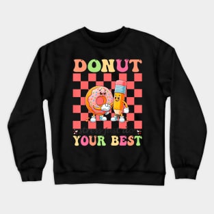 Groovy Donut Stress Best Testing Day Teachers Crewneck Sweatshirt